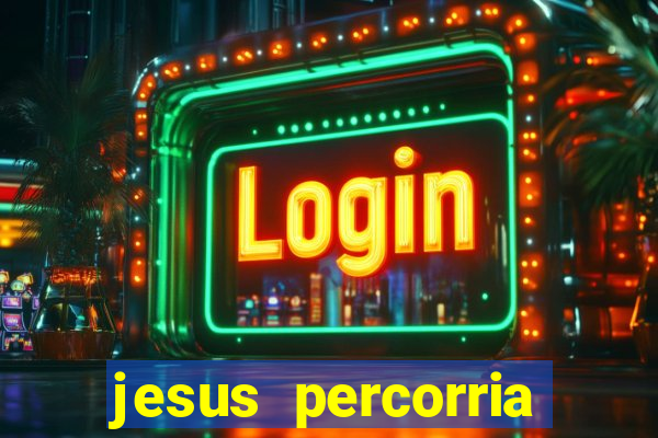 jesus percorria todas as cidades caminho neocatecumenal